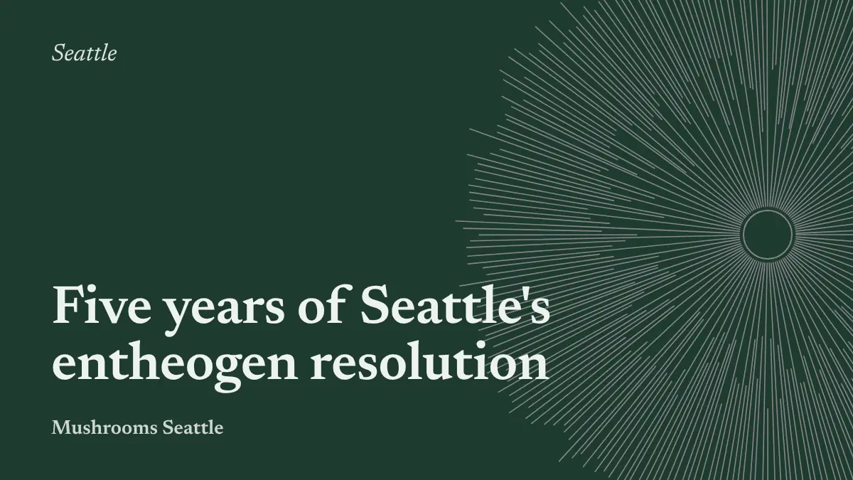 Spore-print illustration with the words: Five years of Seattle's entheogen resolution
